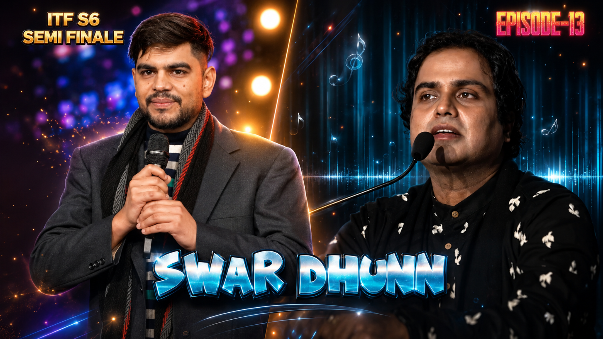 ITF S6 E13: Swar Dhunn